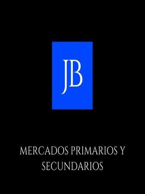 cover image of MERCADOS PRIMARIOS Y SECUNDARIOS